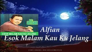 Alfian ~Esok Malam Kau Ku Jelang ~Lirik