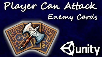 Unity Card Game: Player Can Attack Enemy Cards C# #34