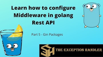 How to create middleware in Golang using Gin Gonic