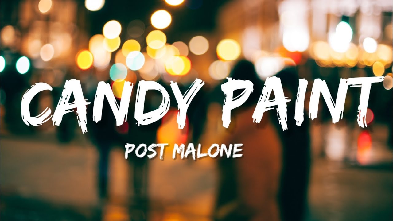 Post Malone - Candy paint (Lyrics) - YouTube