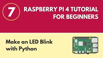 Make an LED Blink with Python - Raspberry Pi 4 Tutorial (#7)