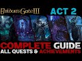 Baldurs gate 3 complete guide  all quests  achievements act 2  shadowcursed lands