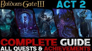 Baldur's Gate 3: Complete Guide  All Quests & Achievements (Act 2  ShadowCursed Lands)