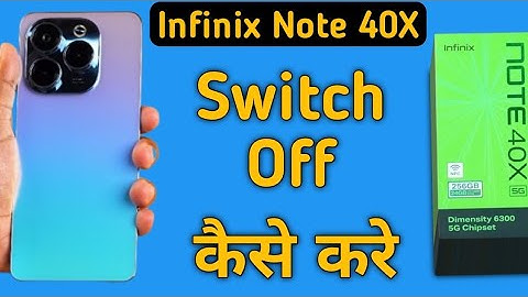 infinix note 40x switch off kaise karen, how to power off without power button in infinix note 40x