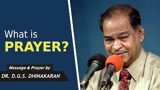 ஜெபம் என்பது என்ன? | What Is Prayer? | Dr. D.G.S. Dhinakaran