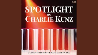 Video thumbnail of "Charlie Kunz - The Anniversary Waltz"