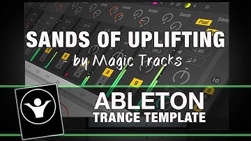 Trance Ableton Live Template - Sands of Uplifting by Magic Tracks