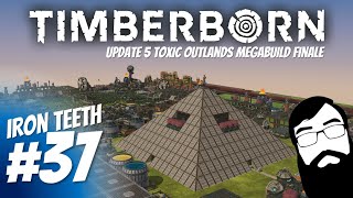 Building a giant pyramid to cap off this series! Timberborn Update 5 Iron Teeth Megabuild Episode 37