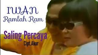 IWAN & RAMLAH RAM - SALING PERCAYA
