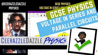 GCSE Physics 9-1 - Voltage in series and parallel circuits