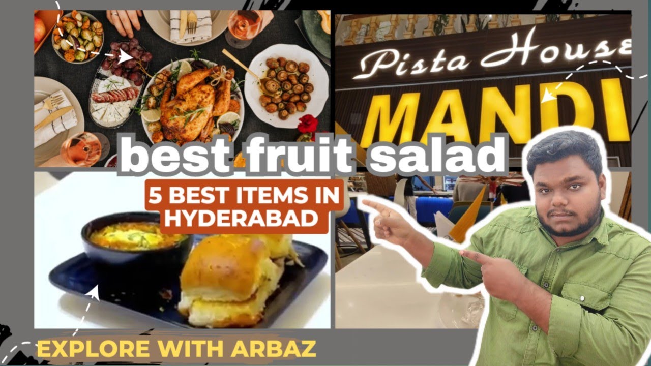 BEST FRUIT SALAAD !! PISTA HOUSE MANDI/BEST ITEAMS IN HYDERABAD/Explore
