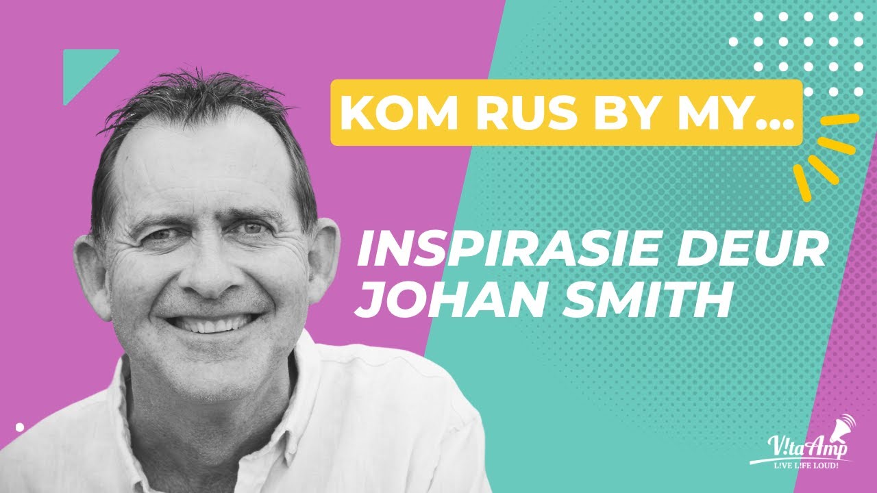 VitaAmp Inspirasie | Kom rus by my!