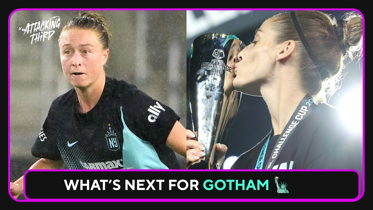How Esther González’s Departure Impacts Gotham FC 🗽 | NWSL CheckIns & WAFCON Recap | Attacking Third