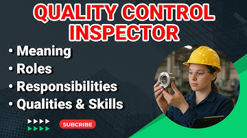 Quality Control QC Inspector Job Description | Roles and Responsibilities | quality inspector Duties