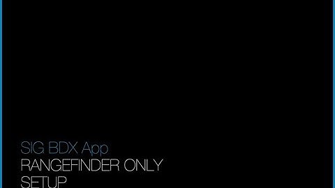 SIG BDX App: Rangefinder Only