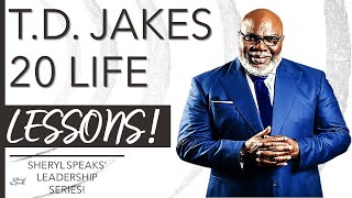 🔵 T.D. JAKES 20 LIFE CHANGING LESSONS! 2023 MOTIVATION! by Sheryl Speaks 1,903 views 2 years ago 10 minutes, 58 seconds