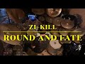 ZI÷KILL- ROUND AND FATE 1991-②/叩いてみた　コピー(Drums COVER)1991NHKホール LIVE VERSION