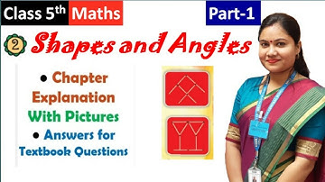 SHAPES AND ANGLES Class 5 MATH Chapter 2 (Pt 1) Full Explanation + Solutions | NCERT CBSE Math-Magic