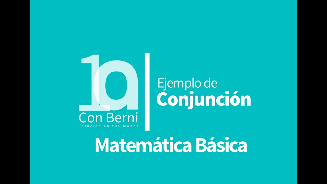 Lógica I La conjunción I Ejemplo