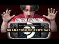 🔴 NUEVA FUNCION EN STEAM DECK:  Grabacion de partidas SteamOS 3.6 [GUIA COMPLETA DE USO]