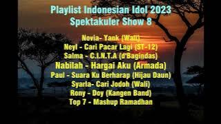 Playlist Indonesian Idol 2023 Spektakuler Show 8