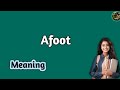 Afoot Meaning