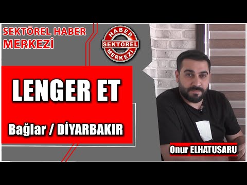 LENGER ET - Bağlar / DİYARBAKIR