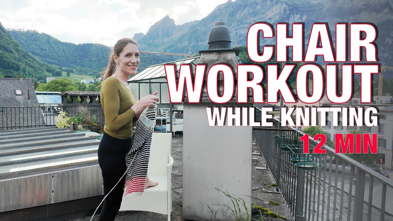 12 Min Chair Workout While Knitting 🧶 Fit-Knit