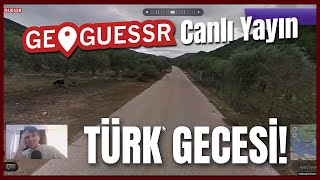 Türk Gecesi GeoGuessr! - Sen de katıl!
