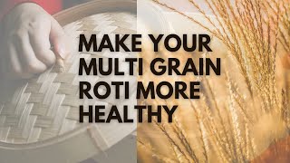 How to make multigrain flour at home| healthy chapatti| Multigrain atta| healthy food @athomecooking