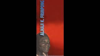 Alhaji K. Frimpong - Abusuafo - Ghana Highlife