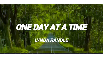 Lynda Randle  |  One day at a time   lyrics