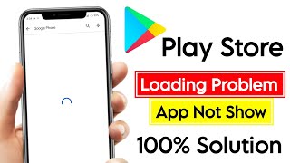 Fix Play Store Loading Problem | Play Store App Not Showing Problem | Play Store Not Working Problem