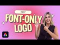 Create Font-Only Logos in #AdobeExpress | Adobe Express