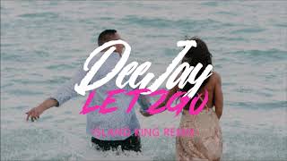 DEEJAY LETZGO - Island King Remix