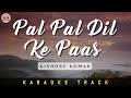 Pal pal dil ke paas  karaoke track  unplugged  kishore kumar  dharmendra