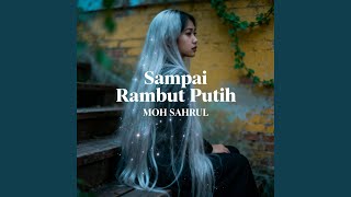 Sampai Rambut Putih