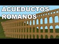 Acueductos ROMANOS.