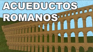 Acueductos Romanos.