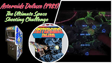 Asteroids Deluxe (1981) - The Ultimate Space Shooting Challenge