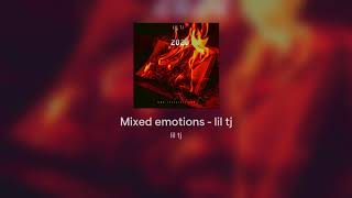 Mixed emotions - lil tj Resimi