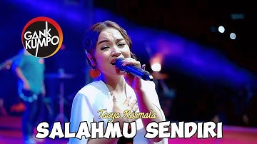 SALAHMU SENDIRI - TASYA ROSMALA - GANK KUMPO LIVE ARDAS COMMUNITY JOMBANG