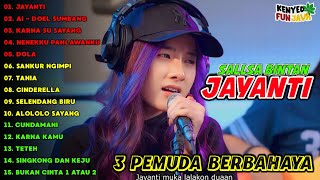 Download lagu Sallsa Bintan Terbaru 'JAYANTI, AI (DOEL SUMBANG)' Ska Regae Version | 3 Pemuda Berbahaya