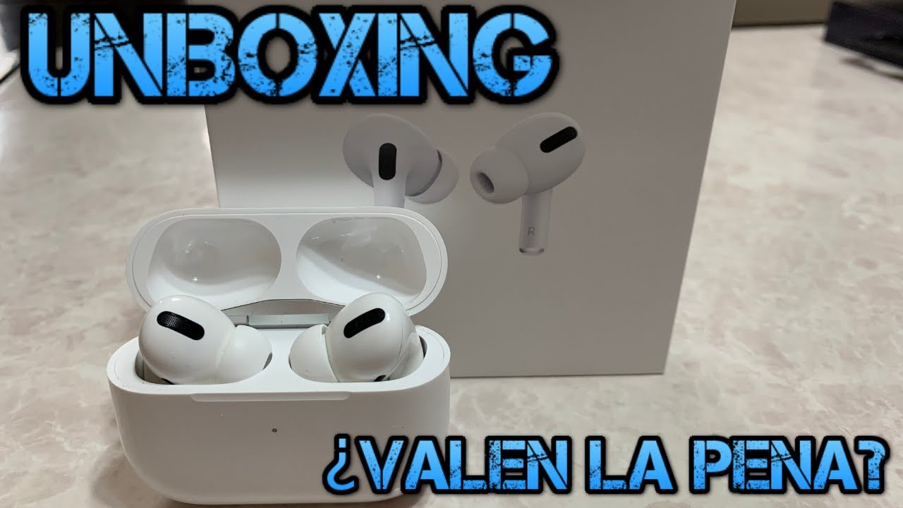 Merecen La Pena Los Airpods Pro