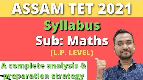 Assam TET 2021।। Assam TET 2021 Maths syllabus।। Syllabus analysis and exam preparation