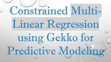 Constrained Multi-Linear Regression using Gekko for Predictive Modeling