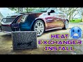 CTS-V/ZL1: Heat Exchanger Install