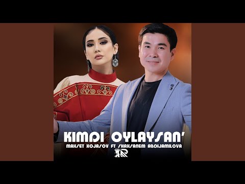 Kimdi oylaysan'