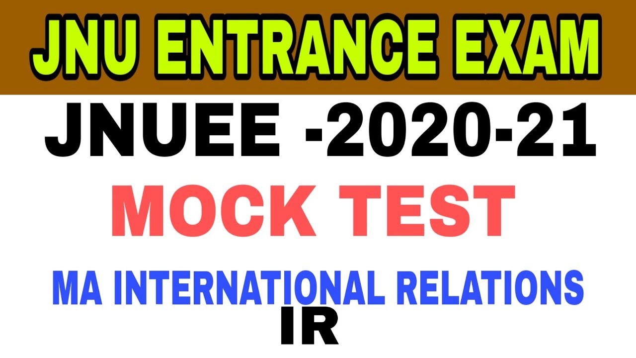 JNUEE 2020 MA INTERNATIONAL RELATIONS (IR) MOCK TEST 1 BY AISA