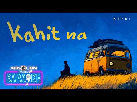 Keybi - 'Kahit Na' Official Karaoke Video